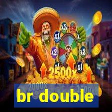 br double